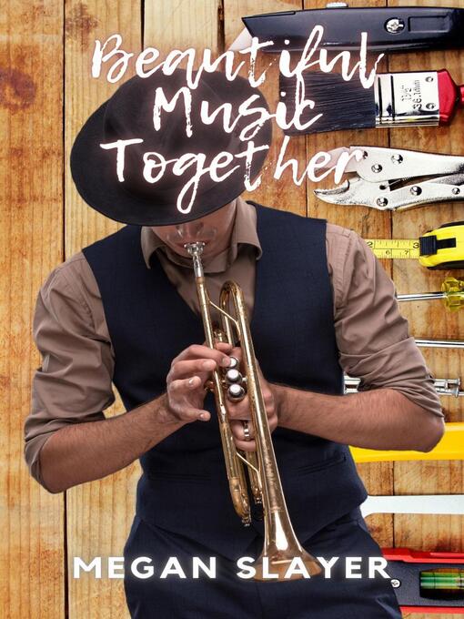 Title details for Beautiful Music Together by Megan Slayer - Available